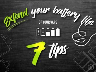 7 Ways to extend your vape's Battery life
